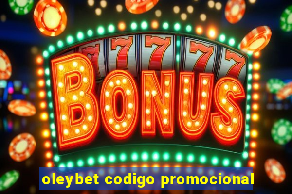 oleybet codigo promocional